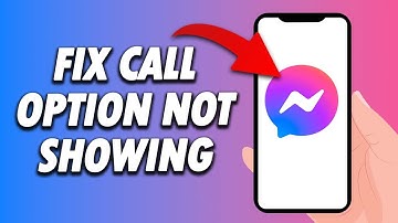 How To Fix Messenger App Call Option Not Showing 2024