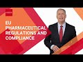 EU Pharmaceutical Regulations and Compliance