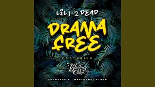 Drama Free (feat. Westcoast Stone)