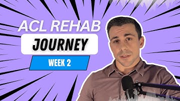 ACL Rehab Week 2 | Recovery Tips, Plans for Success, & Mistakes to Avoid