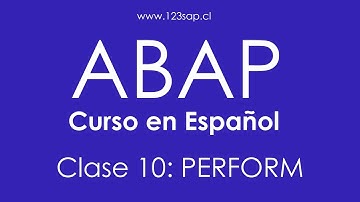 Curso de Abap Español - Clase 10 - PERFORM - Subrutina en SAP - Gratis - Chile