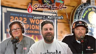 Matt Groark, Groark Boys BBQ - Next Level Chef, Gordon Ramsay, Embers TV | Shootin’ The Que Podcast Net Worth