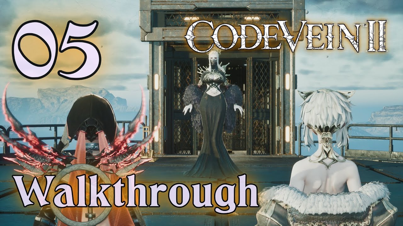 Code Vein 2 - Walkthrough - Part: 05 - East Bay Underground Ruins