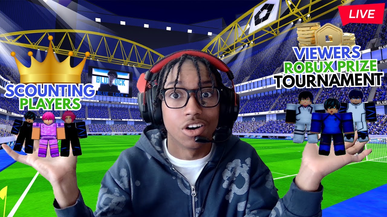 🔴!LIVE BLUE LOCK RIVALS🔴HOSTING ROBUX PRIZE TOURNAMENT X SCOUNTING FOR ...