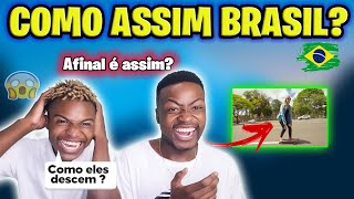 AFINAL BRASIL É ASSIM?  Inacreditavel-Africano Reage