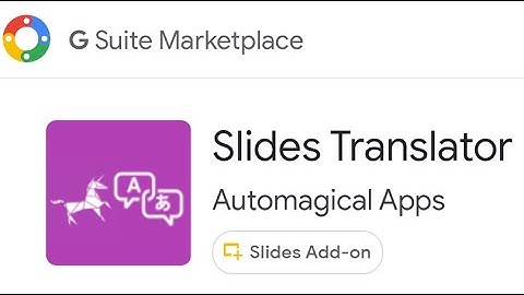 How to install and use Google Slide Translator