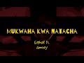 MUKWAHA KWA NATACHA