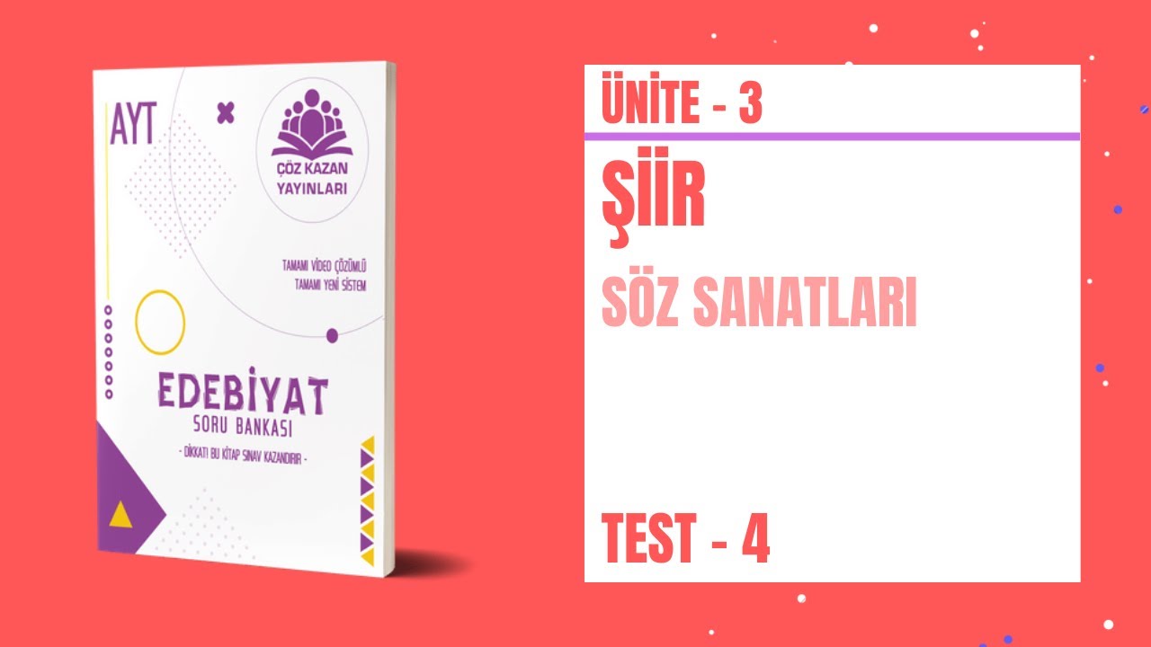Edebiyat Soru Bankası - Ünite-3 Şiir - Söz Sanatları - Test-4 Çözümleri