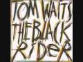 Tom Waits - Oily Night - The Black Rider
