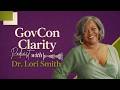 How Federal Agencies Actually Evaluate Your Business | GovCon Clarity with Dr. Lori Smith