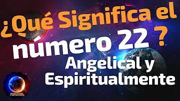 ¿Qué significa el 22?