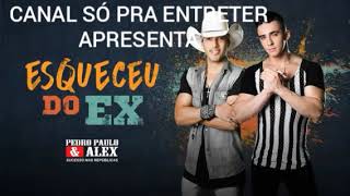 Esqueceu do Ex - Pedro Paulo & Alex - ÁUDIO OFICIAL.