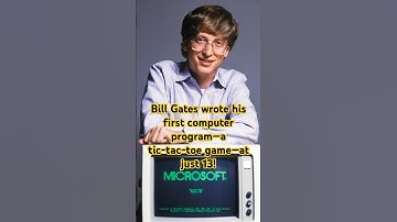 Did You Know? Bill Gates wrote his first computer program—a tic-tac-toe game—at just 13! #shorts #xp