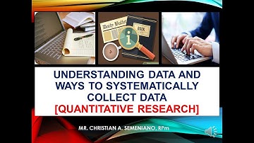 LESSON #6: UNDERSTANDING DATA AND WAYS TO SYSTEMATICALLY COLLECT DATA
