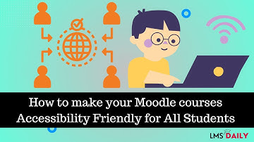 How to create #moodle courses Accessibility Friendly #education #elearning #edtech #accessibility