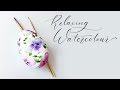 Relaxing Watercolour - Painting Pansies On Plastic Eggs