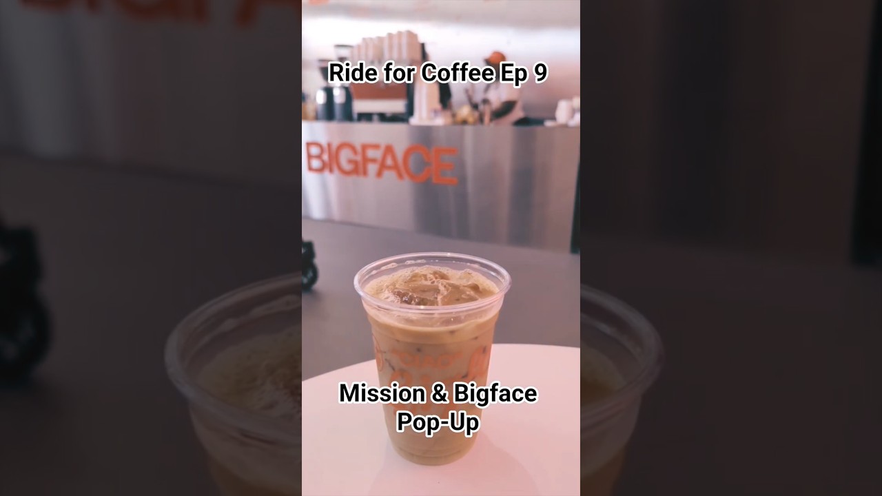 Ride for Coffee Ep 9: Mission & Bigface Coffee Pop-Up 