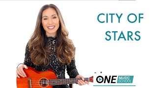 City of Stars Ukulele Tutorial / Lesson from 'La La Land' chords