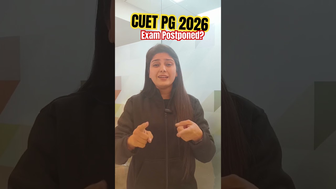 CUET PG 2026 Exam Postponed? Check this 