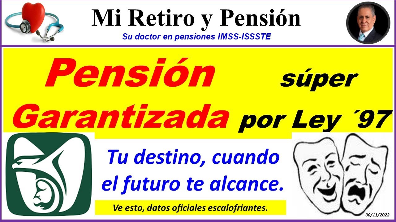 Pensión súper Garantizada por Ley ´97 YouTube