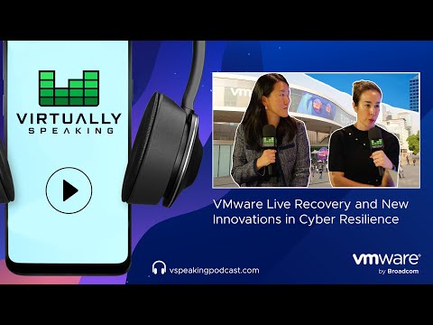 VMware Live Recovery and New Innovations in Cyber Resilience