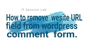 How to Remove URL Field From WordPress Comment Form | Wordpress CMS | PROTECT SPAM