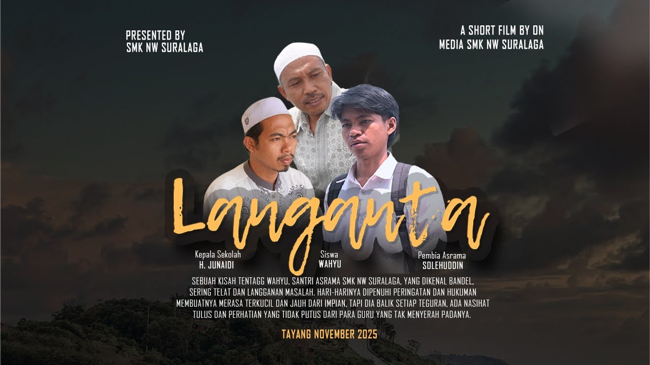 Film Pendek “Langanta” | SMK NW SURALAGA