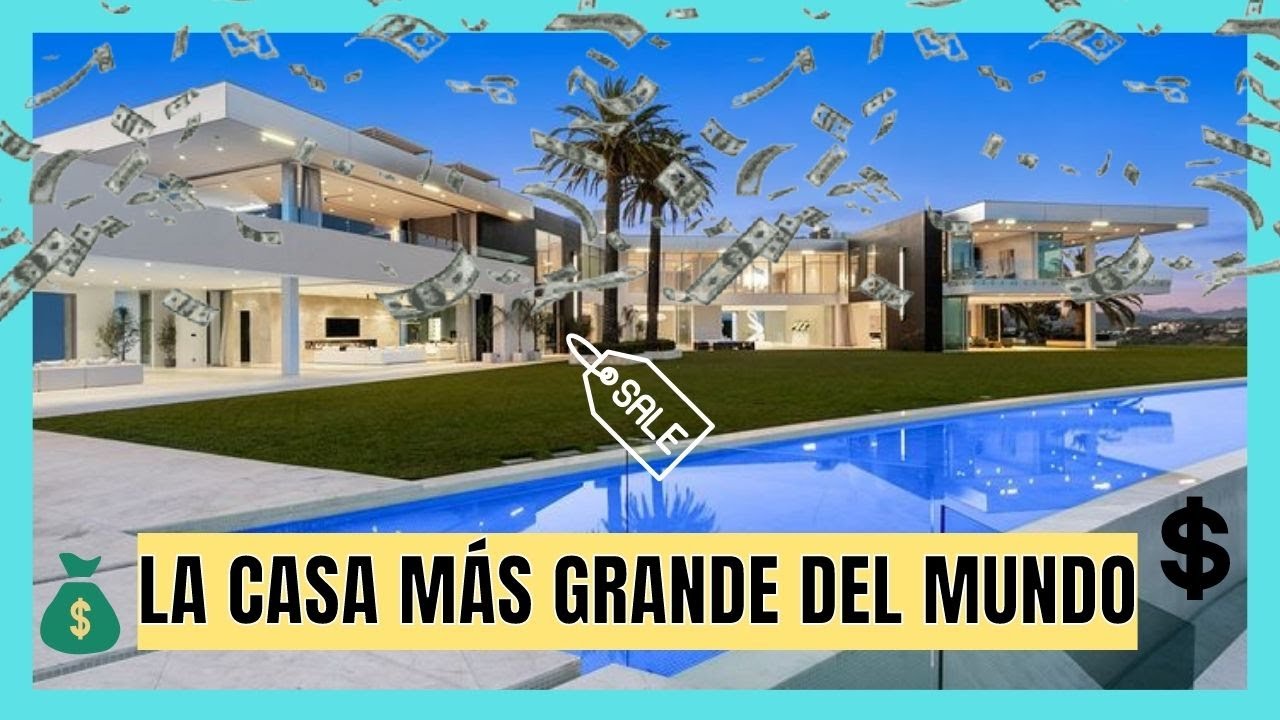 💸 Se VENDE la CASA más GRANDE DEL MUNDO 🏡 - YouTube