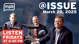 @ISSUE Roundtable March 28, 2025 | MPB Think Radio