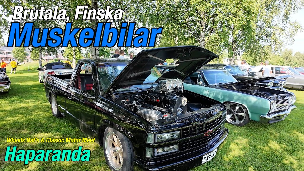 Brutala, Finska Muskelbilar på Wheels nats o Classic motor meet i Haparanda