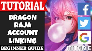 Dragon Raja Account Linking Tutorial Guide (Beginner) screenshot 3