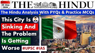 The Hindu Newspaper Analysis | 5 May 2026| Current Affairs Today 5 May | Editorial Analysis