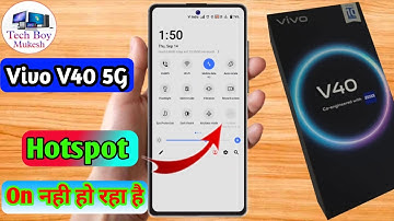 vivo v40 hotspot kaise on kare, vivo v40 me hotspot on nahi ho raha hai
