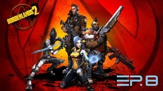 Borderlands 2 w/QuackMaster and Tuba - Ep.8: You Just Activated My Trap Card