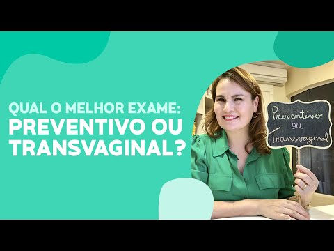 Preventivo ou Transvaginal, qual o melhor exame?