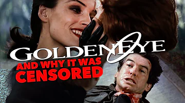 GOLDENEYE | The CENSORED Scenes and Why They Were Cut