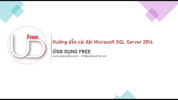 Hướng dẫn cài đặt SQL Server 2014 chi tiết