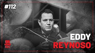 Un Round Más #112 Eddy Reynoso