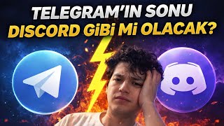 Telegramın Sonu Discord Gibi Olabilir Mi?