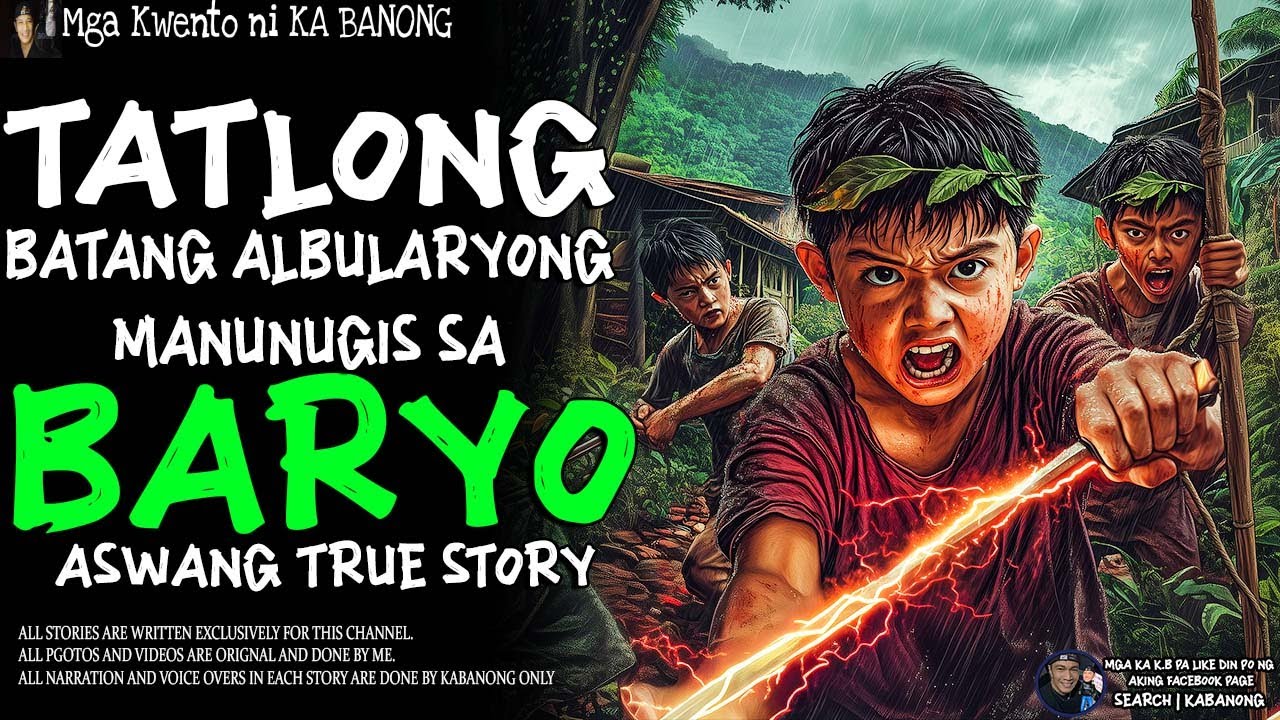 TATLONG BATANG ALBULARYONG MANUNUGIS SA BARYO | Kwentong Aswang | True Story