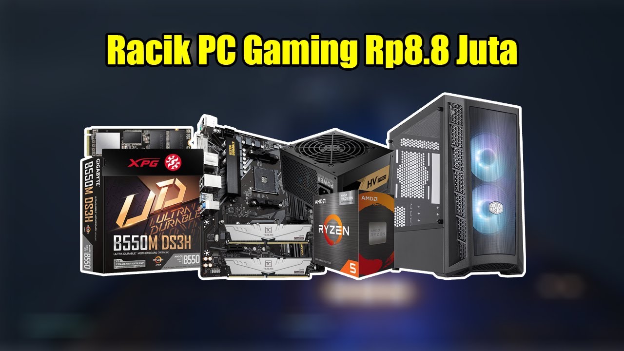 Racik PC Gaming 8 Jutaan ditahun 2021