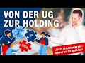 Von der UG zur Holding – Wie du als Startup früh steuerlich clever aufstellst!