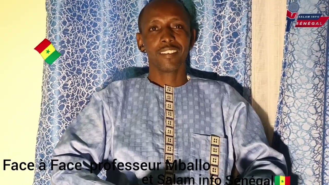 interview Salam info Sénégal🇸🇳 Avec Professeur Mballo 🇸🇳🇸🇳🇸🇳🇸🇳🇸🇳🇸🇳🇸🇳