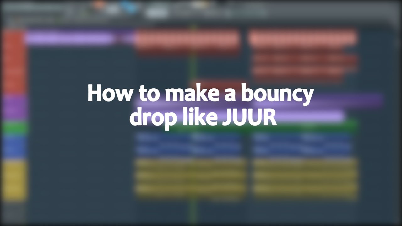 How to make a bouncy drop like JUUR | FL Studio [TUTORIAL]
