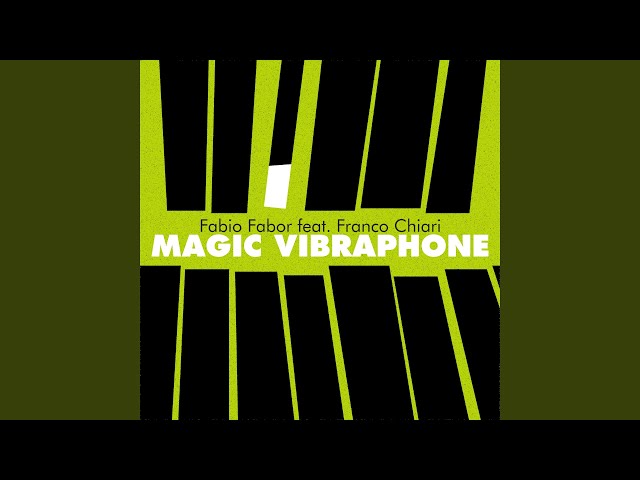 Magic Vibraphone (feat. Franco Chiari)