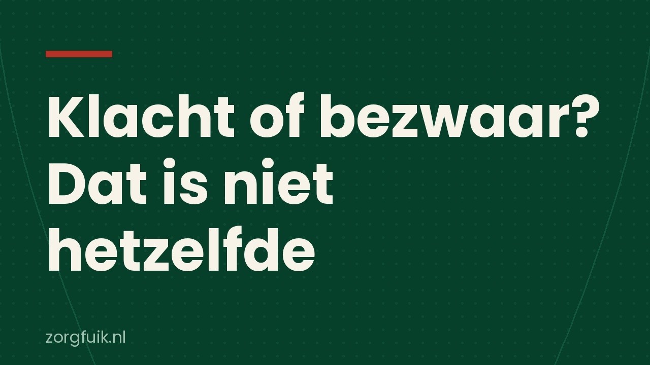 Klacht, bezwaar of melding: drie routes die vaak worden verward