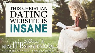 This Fundamentalist Christian Dating Site Is Insane