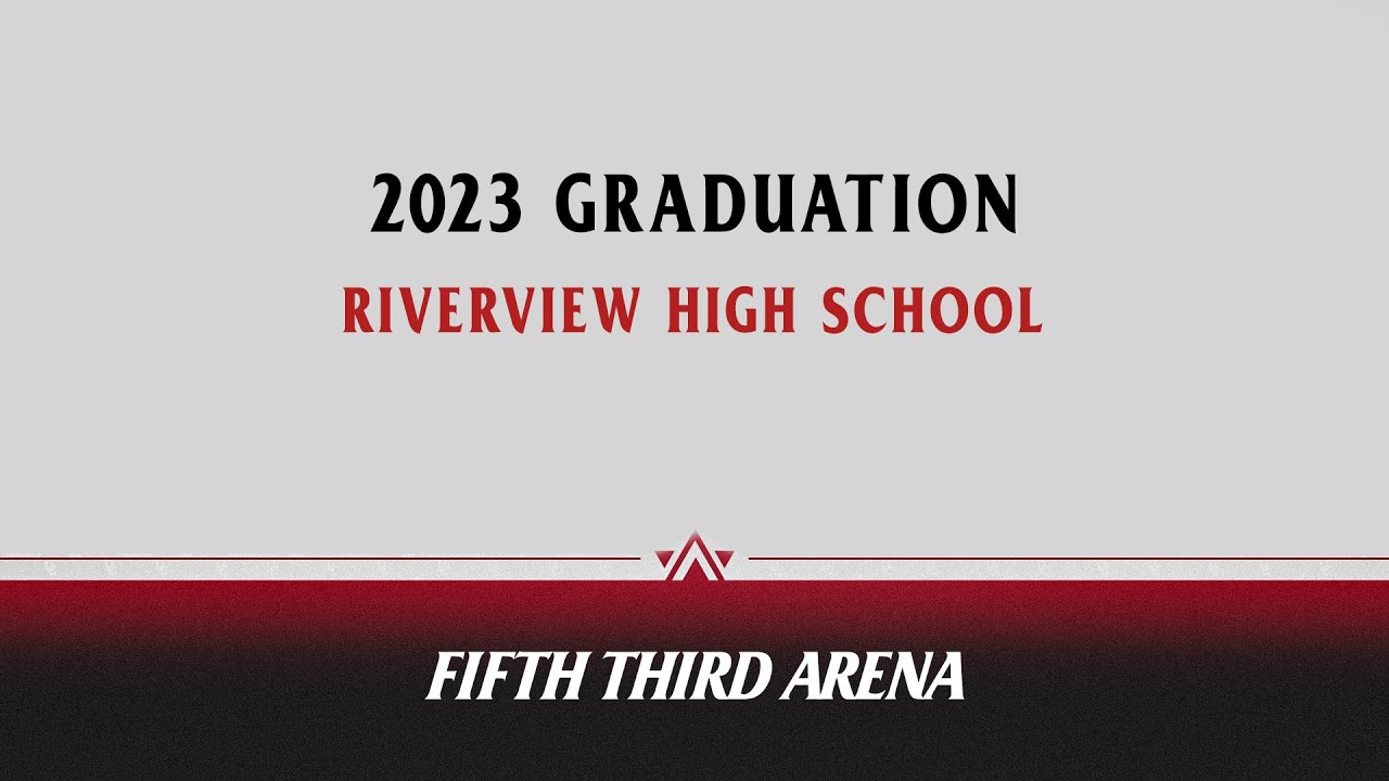 Riverview High School Graduation YouTube
