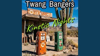 Kinetic Nights (feat. Jason Myrla) - Twang Bangers