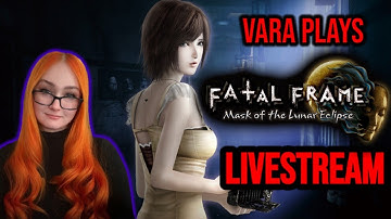 🔴 Confronting Vengeful Spirits - Playing Fatal Frame: Mask of the Lunar Eclipse (PC) LIVESTREAM